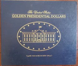 The United States Golden Presidential Dollars The Morgan Mint Book Only - $7.95