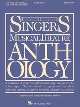 The Singer&#39;s Musical Theatre Anthology: Soprano, Vol. 3 [Paperback] Walt... - $13.28