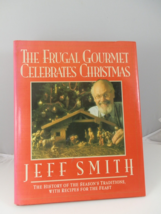 The Frugal Gourmet Celebrates Christmas by Jeff Smith (1991, Hardcover) - £3.78 GBP