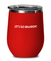Joe Biden Wine Glass Let&#39;s Go Brandon Red-WG  - £20.91 GBP