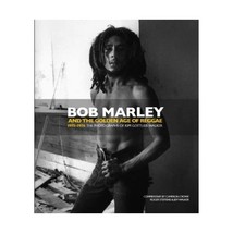 Bob Marley and the Golden Age of Reggae 1975-1976: The Photographs of Kim Gottli - £39.44 GBP