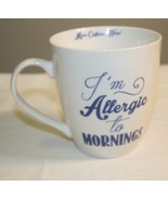Pfaltzgraff 16oz Coffee Mug Everyday &quot;Im Allergic to Mornings&quot; - £7.57 GBP
