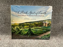 A Rich Spot of Earth Thomas Jefferson&#39;s Revolutionary Garden at Monticello - $18.49