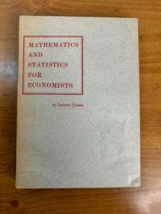 Mathematics and Statistics for Economists by Tintner -- Vintage Date Unk... - £15.74 GBP