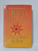 All I Need Is You - Johanna Lindsey - £3.08 GBP