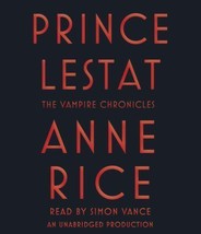 Vampire Chronicles Ser.: Prince Lestat : The Vampire Chronicles by Anne CD - $11.99