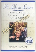 A Life in Letters: Ann Landers&#39; Le by Margo Howard (2003 Hardcover, Large Print) - £9.36 GBP
