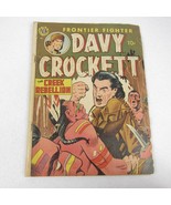 Vintage 1951 Frontier Fighter Davy Crockett Comic Book Creek Rebellion A... - £78.35 GBP