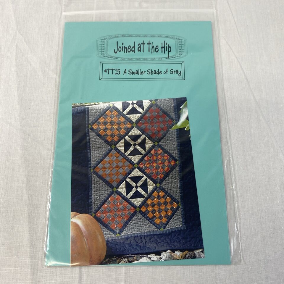 Joined at the Hip #TT15 A Smaller Shade of Gray Quilting Pattern - £7.85 GBP