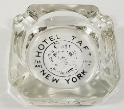 AG) Vintage Hotel Taft New York City Glass Ashtray 7th Ave. and 50th St, - $7.91