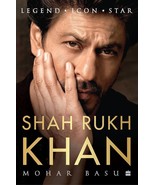 SHAH RUKH KHAN : Legend, Icon, Star by Mohar Basu (English, Paperback) - $23.06 CAD