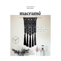 Macrame: The Craft of Creative Knotting for Your Home Zedenius, Fanny/ Lighbody, - £14.95 GBP