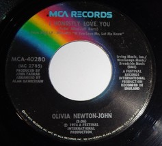 Olivia Newton John 45 RPM Record - I Honestly Love You / Home Ain&#39;t Home C6 - $3.95
