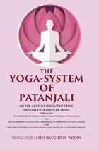 The Yoga-System of Patanjali: Or the Ancient Hindu Doctrine of Conce [Hardcover] - £32.26 GBP
