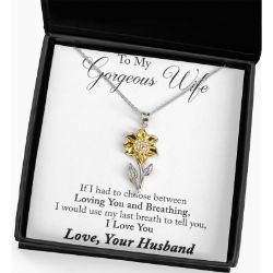To My Gorgeous Wife From Husband Sunflower Necklace Pendant Jewelry - $59.95