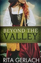 Beyond the Valley (The Daughters of the Potomac #3) by Rita Gerlach / 2013 - £2.71 GBP