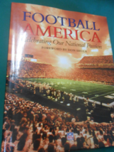 Collectible Book- FOOTBALL AMERICA Celebrating Our National Passion by D... - $12.46