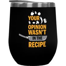 Your Opinion Wasn&#39;t In The Recipe Funny Sarcastic Cooking Quotes With Fr... - £22.15 GBP