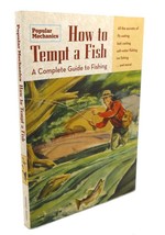 Popular Mechanics Popular Mechanics How To Tempt A Fish : A Complete Guide To F - £35.80 GBP