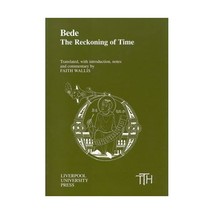 Bede: The Reckoning of Time Wallis, Faith (Translator) - £37.10 GBP