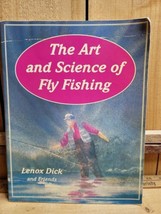 The Art and Science of Fly Fishing by Lennox Dick (1993, Trade Paperback) - £15.06 GBP