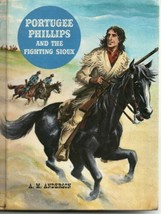 Portugee Phillips and the Fighting Sioux by A. M. Anderson - £35.14 GBP