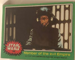 Vintage Star Wars Trading Card Green 1977 #245 Member Of Evil Empire - $2.97