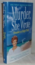 Jessica Fletcher &amp; Donald Bain MURDER SHE WROTE: Trouble at High Tide First ed. - £21.10 GBP