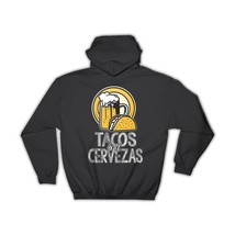 Tacos And Cervezas : Gift Hoodie Beer Lover Mexico Mexican Food Drinks Drinking  - £28.34 GBP