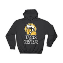 Tacos And Cervezas : Gift Hoodie Beer Lover Mexico Mexican Food Drinks Drinking  - £26.91 GBP