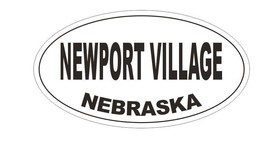 Newport VIllage Nebraska Bumper Sticker or Helmet Sticker D5342 Oval - $1.39+