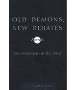 Old Demons, New Debates : Anti-Semitism in the West by David I. Kertzer - $48.72 CAD