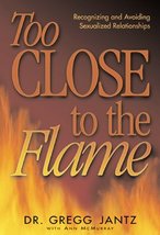 Too Close to the Flame Jantz, Greg - £15.79 GBP