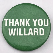 Thank You Willard Vintage Green White Pin Button Pinback - £7.95 GBP