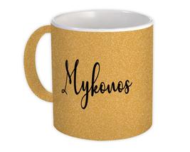 Mykonos : Gift Mug Cursive Travel Souvenir Country Greece - £12.70 GBP