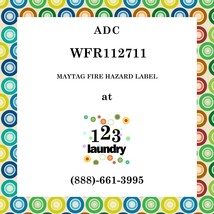 ADC-WFR112711-MAYTAG FIRE HAZARD LABEL - $0.93 MXN
