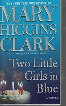 Clark, Mary Higgins - Two Little Girls In Blue - Mystery - £2.33 GBP