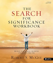 The Search for Significance - Workbook: Build Your Self-Worth on God&#39;s T... - $10.88