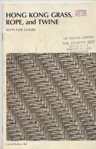 Hong Kong Grass, Rope and Twine; Seats for Chairs [Booklet] Ruth B. Coms... - £13.15 GBP