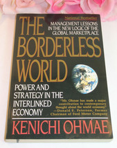 The Borderless World By Kenichi Ohmae Power Strategy Interlinked Economy... - $4.99