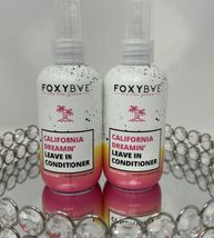 2 X Foxybae California Dreamin&#39; Leave In Conditioner 6 fl oz Each - $22.28