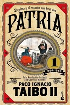 PATRIA I - AUTOR PACO IGNACIO TAIBO II - LIBRO NUEVO EN ESPAÑOL - ENVIO ... - £27.20 GBP