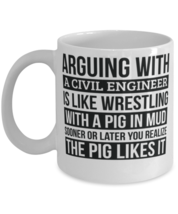 Civil engineer Mug, Like Arguing With A Pig in Mud Civil engineer Gifts Funny  - £12.02 GBP