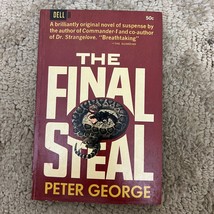 The Final Steal Crime Thriller Paperback Book by Peter George Suspense 1965 - £9.52 GBP