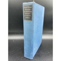 Henry Ward Beecher : An American Portrait - 1927 First Edition By P. Hib... - $55.14