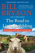 The Road to Little Dribbling: Adventures of an American in Britain [Paperback] B - £1.54 GBP