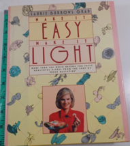 MAKE IT EASY MAKE IT LIGHT by Laurie Burrows Grad (200+ Quick Healthy Re... - $9.90