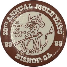 Vintage 20th Annual Mule Days Bishop California Pinback Button &#39;88 1988 ... - £6.74 GBP