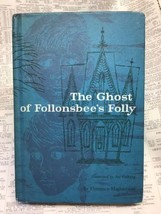 Ghost Of Follenbee’s Folly~Florence Hightower~1958 Hardcover~Very Good - £10.40 GBP