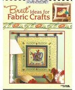 2003 - Mary Engelbreit &quot;Breit Ideas for Fabric Crafts - Leisure Arts - $18.00